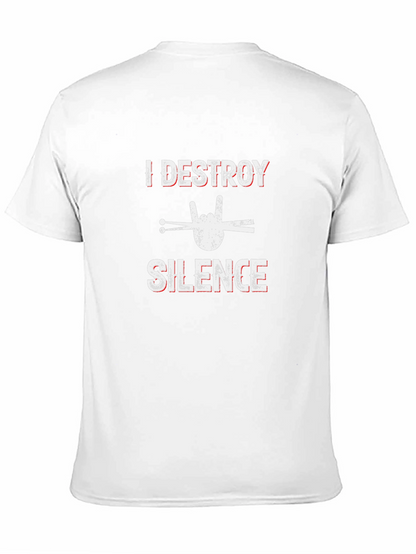 I Destroy Silence Drummer Graphic Tee