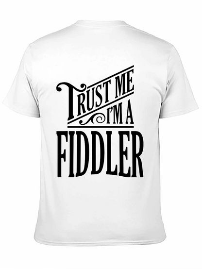 Trust Me Im A Fiddler Graphic T-Shirt