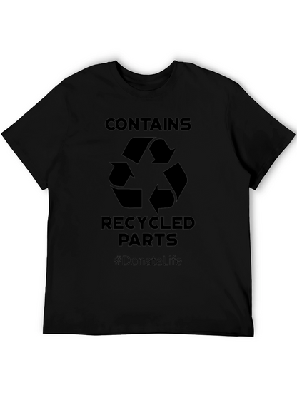 Contains Recycled Parts T-Shirt - Donate Life