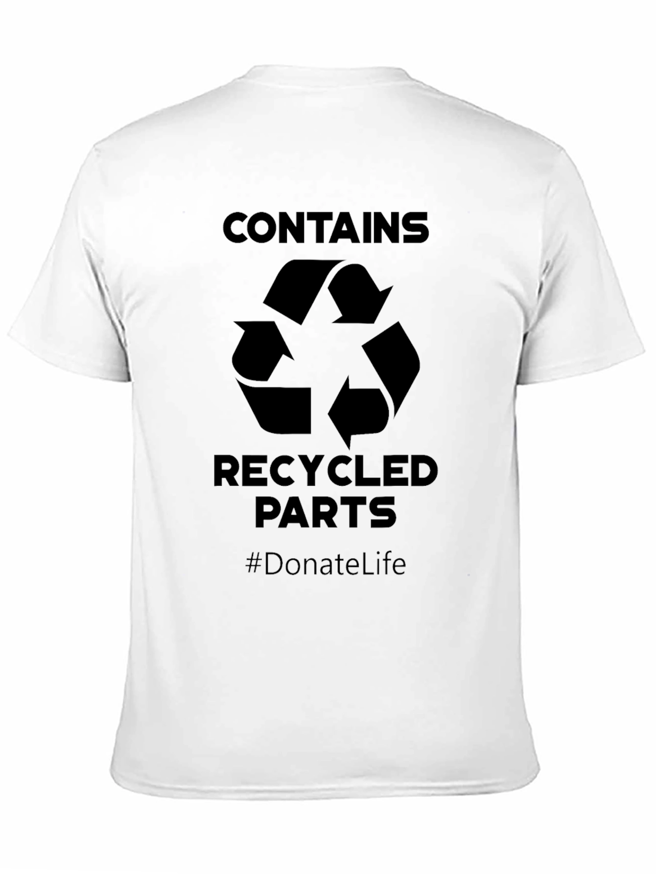 Contains Recycled Parts T-Shirt - Donate Life