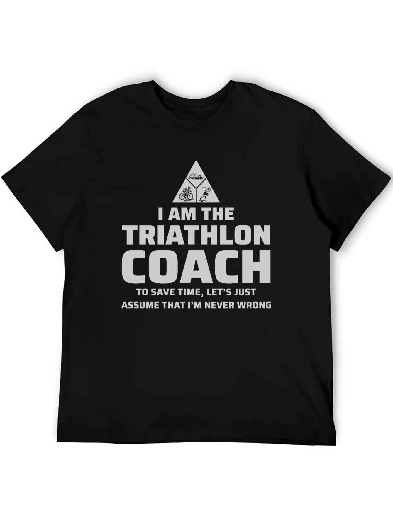 Triathlon Coach Graphic T-Shirt - Never Wrong Design