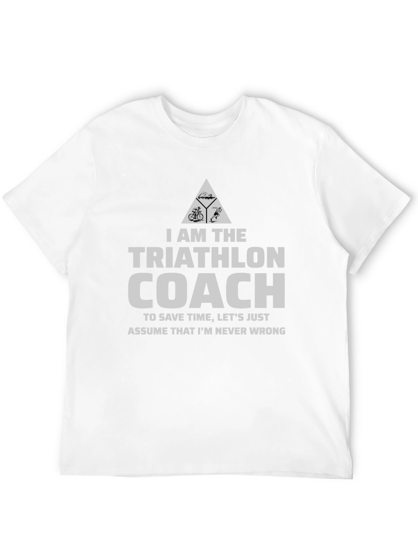 Triathlon Coach Graphic T-Shirt - Never Wrong Design