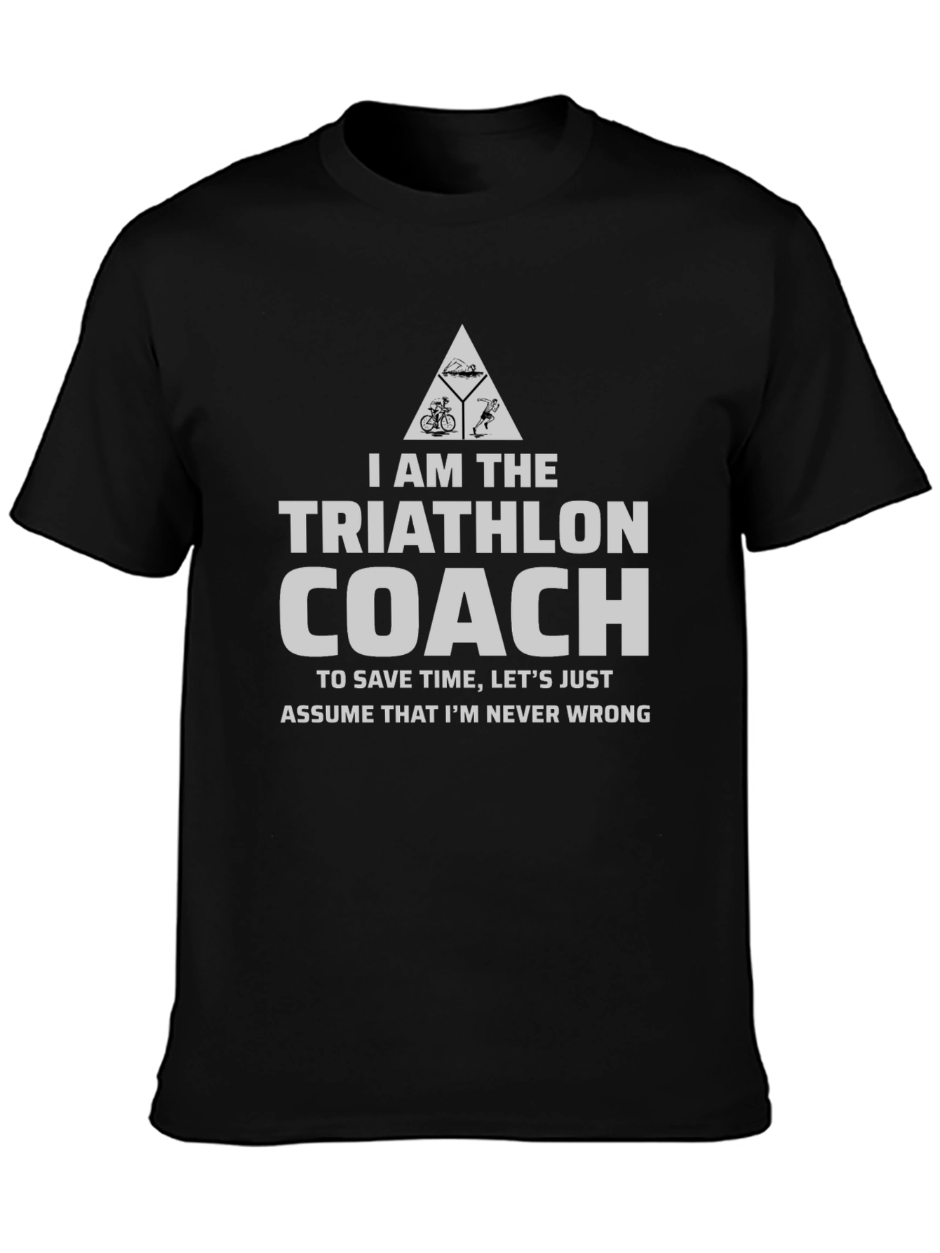 Triathlon Coach Graphic T-Shirt - Never Wrong Design