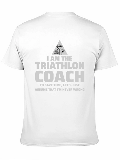 Triathlon Coach Graphic T-Shirt - Never Wrong Design