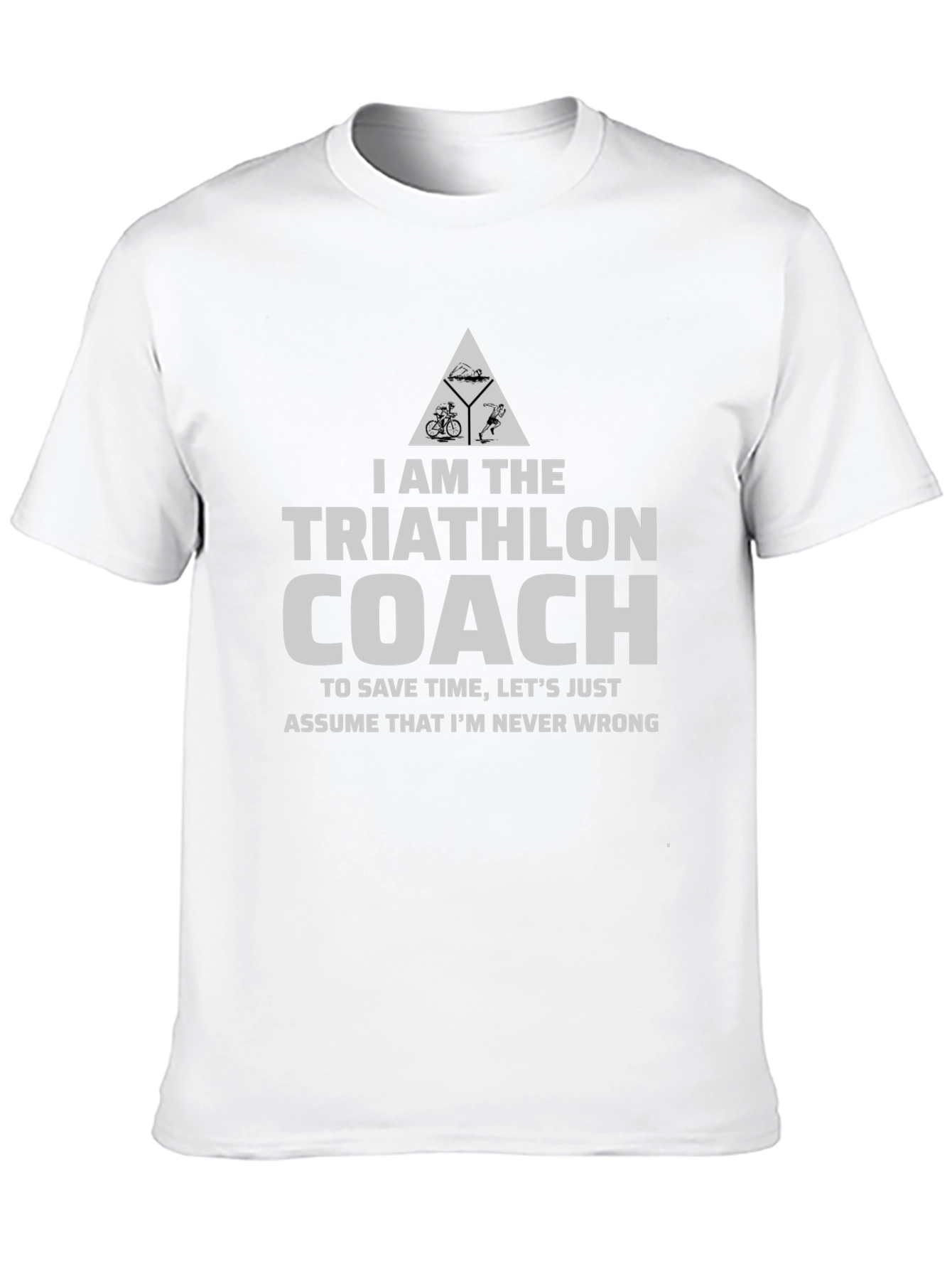 Triathlon Coach Graphic T-Shirt - Never Wrong Design