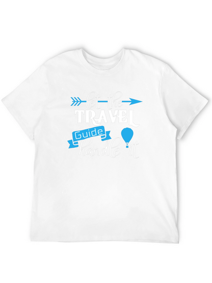 Let the Travel Guide Handle It Graphic Tee