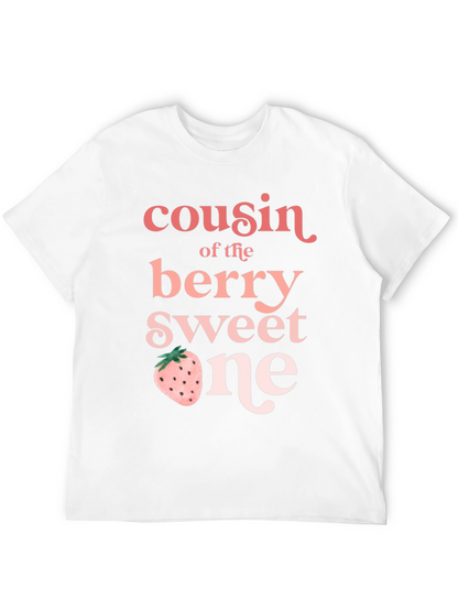 Cousin of the Berry Sweet One T-Shirt