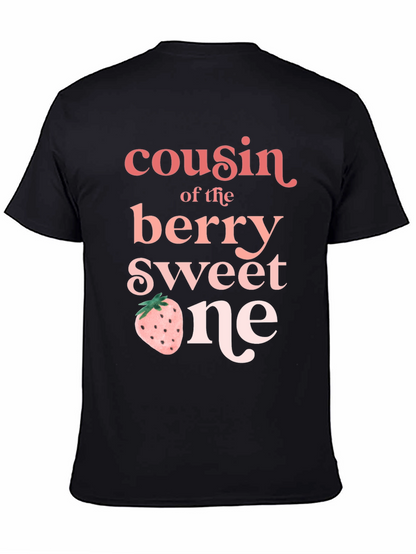 Cousin of the Berry Sweet One T-Shirt