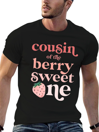 Cousin of the Berry Sweet One T-Shirt