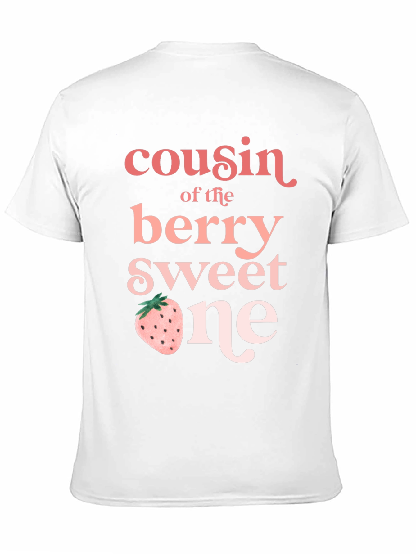 Cousin of the Berry Sweet One T-Shirt