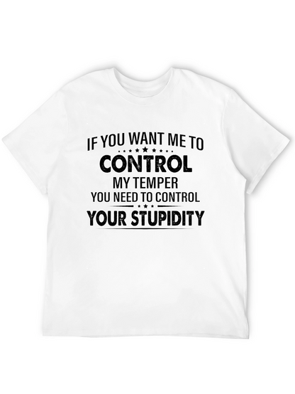 Control Your Stupidity Graphic Tee