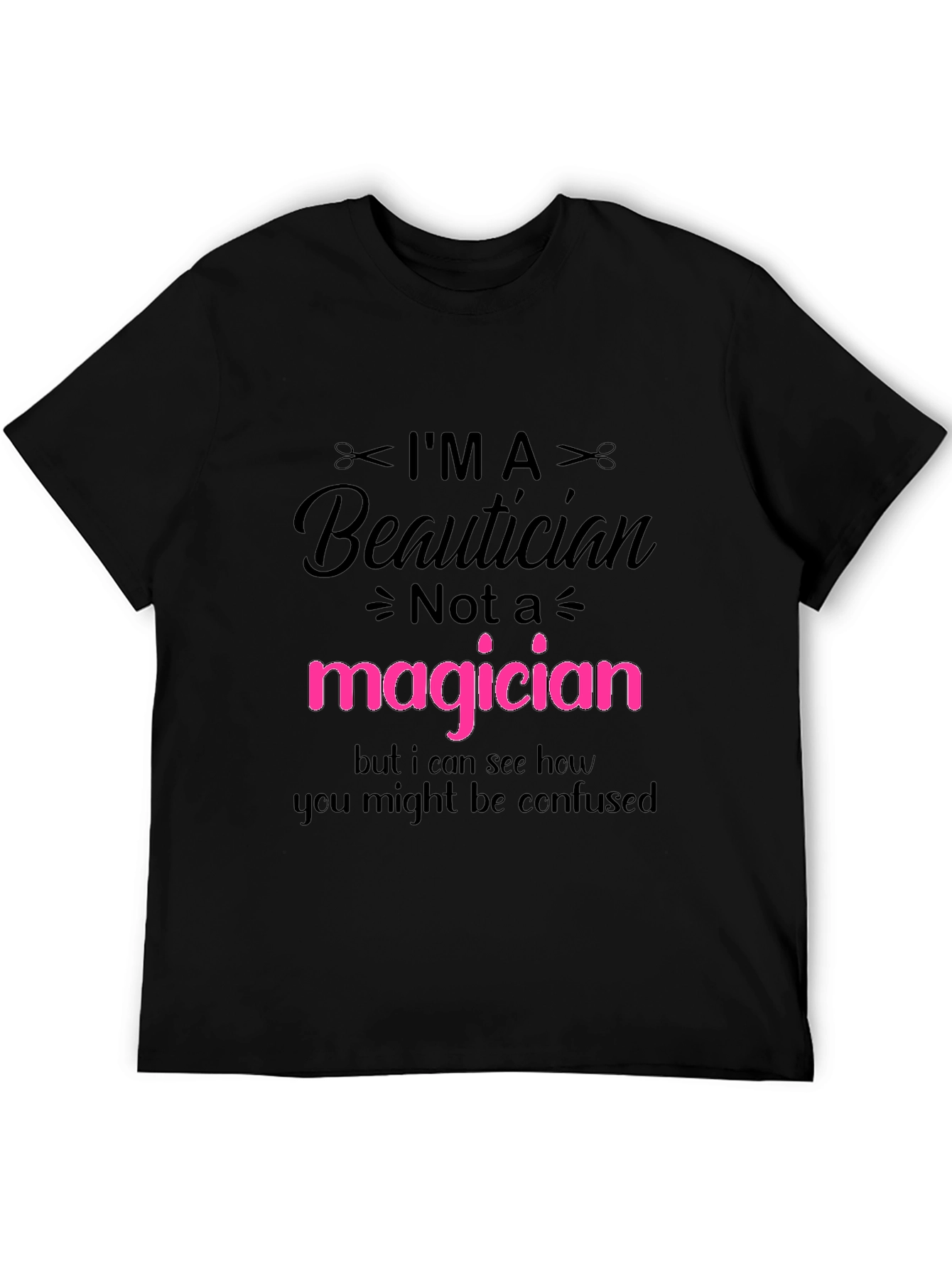 Im a Beautician T-Shirt