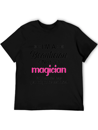 Im a Beautician T-Shirt