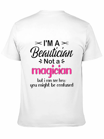 Im a Beautician T-Shirt