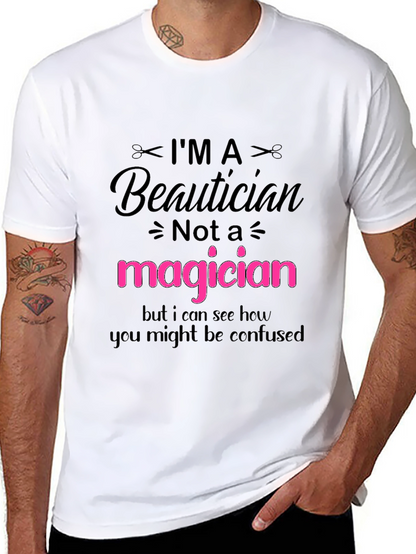 Im a Beautician T-Shirt