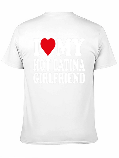 I Heart My Hot Latina Girlfriend Mens T-Shirt
