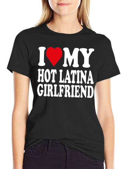 I Heart My Hot Latina Girlfriend Mens T-Shirt