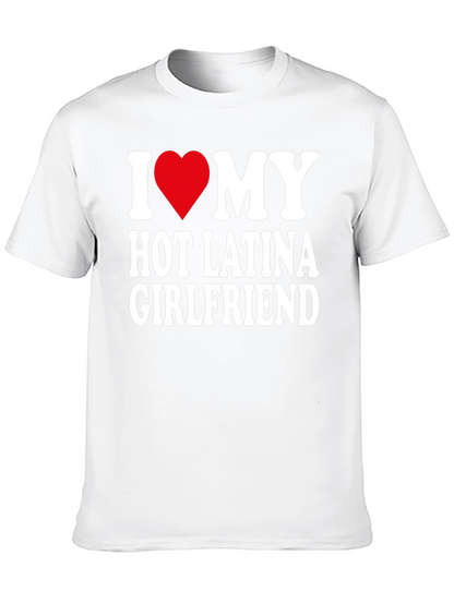 I Heart My Hot Latina Girlfriend Mens T-Shirt