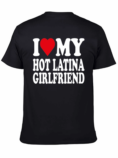 I Heart My Hot Latina Girlfriend Mens T-Shirt