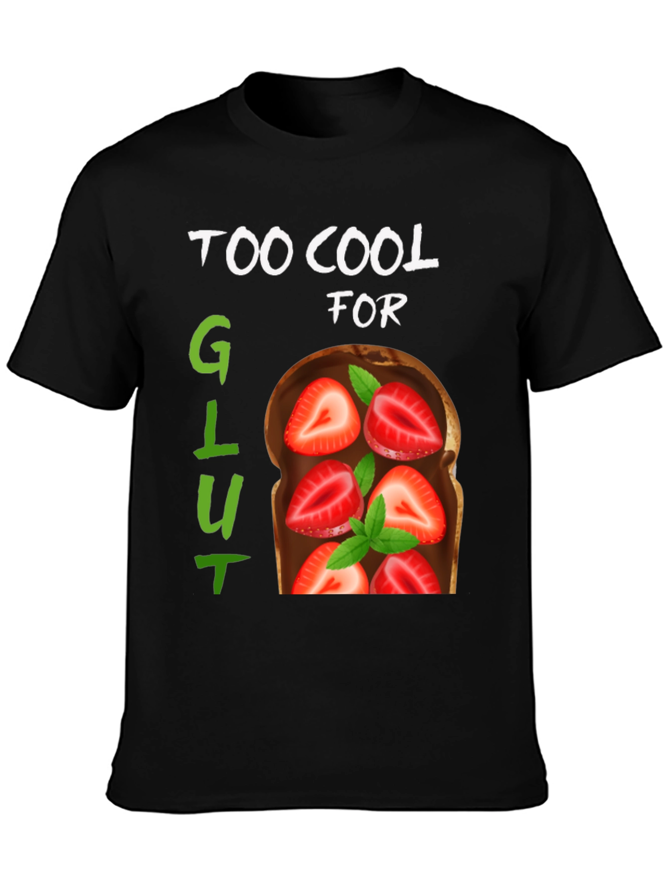 Too Cool For Gluten T-Shirt Strawberry Toast