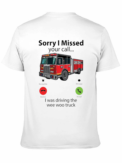 Fire Truck Missed Call Graphic T-Shirt