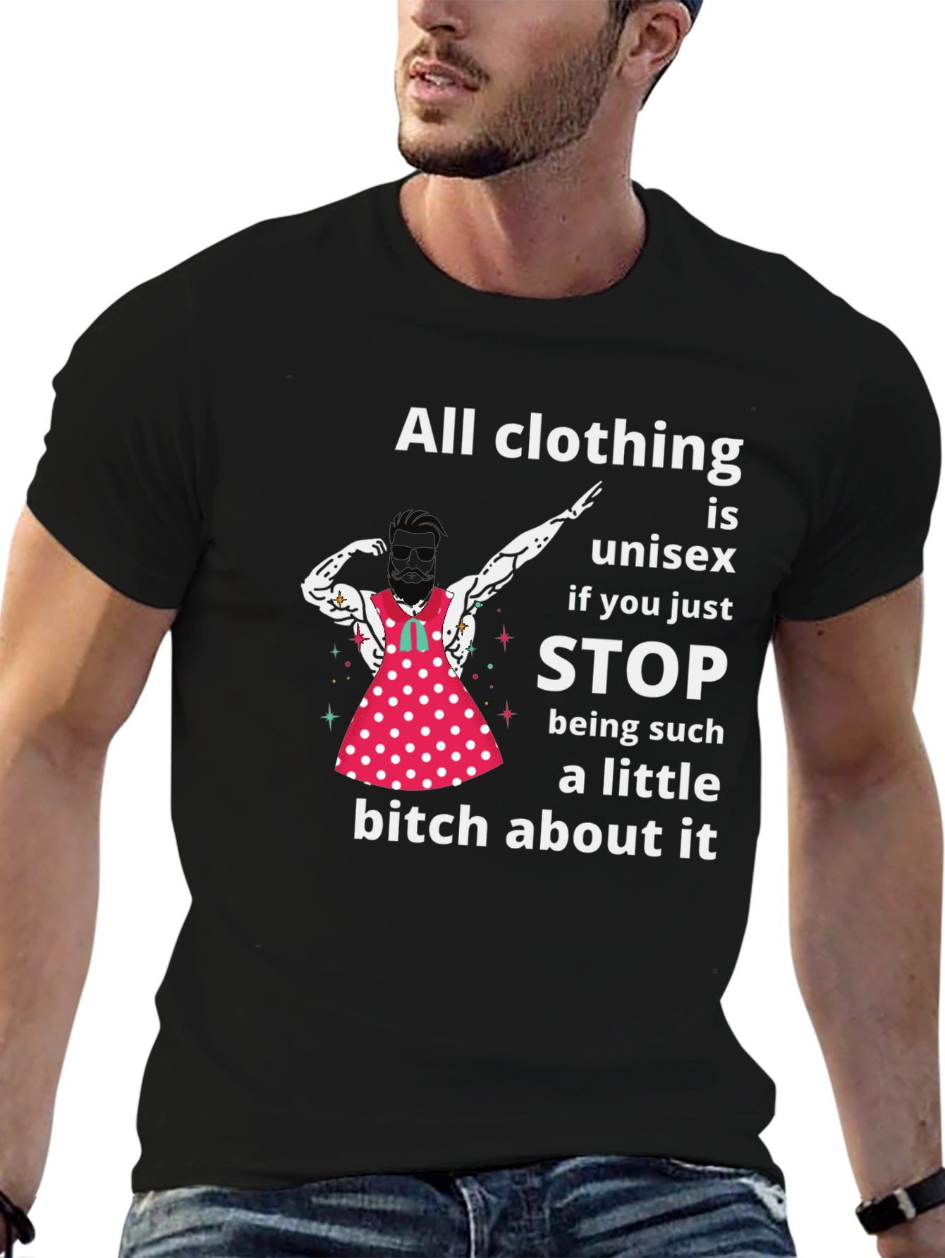 Unisex T-Shirt: All Clothing is Unisex