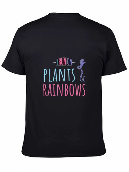 I Run on Plants and Rainbows T-Shirt