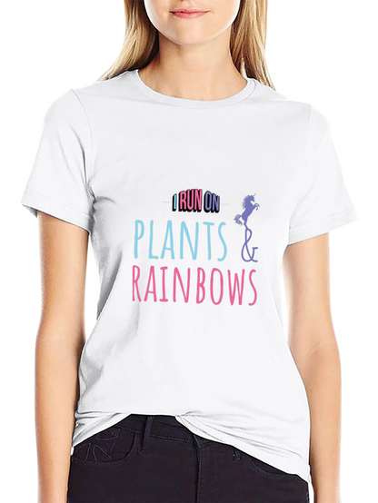 I Run on Plants and Rainbows T-Shirt