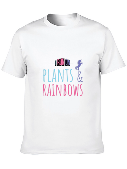 I Run on Plants and Rainbows T-Shirt
