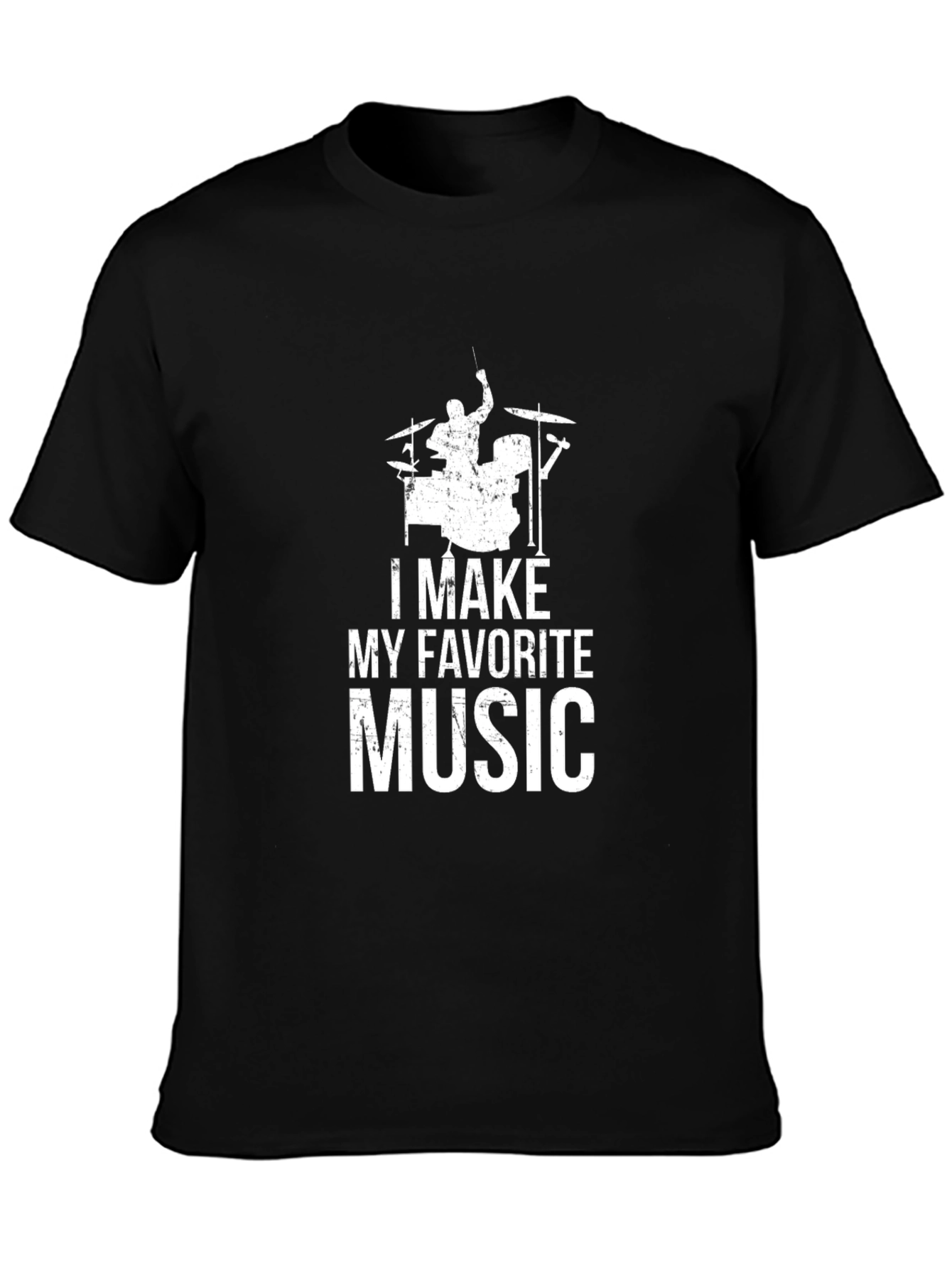 I Make My Favorite Music Drummer Graphic Tee