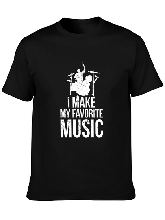I Make My Favorite Music Drummer Graphic Tee