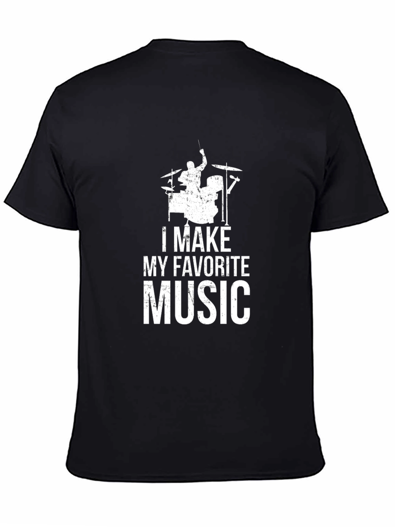 I Make My Favorite Music Drummer Graphic Tee