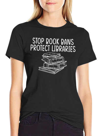Stop Book Bans Protect Libraries T-Shirt