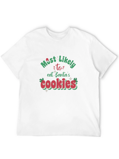 Most Likely To Eat Santas Cookies T-Shirt