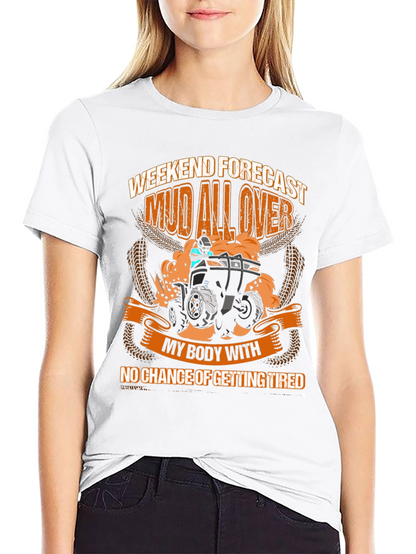 Mud All Over ATV Weekend T-Shirt