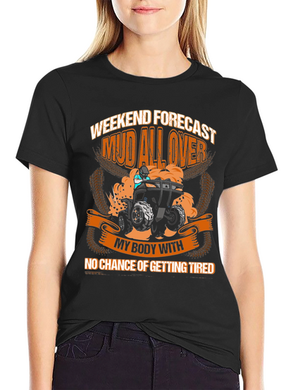 Mud All Over ATV Weekend T-Shirt