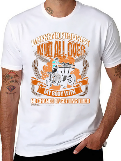 Mud All Over ATV Weekend T-Shirt