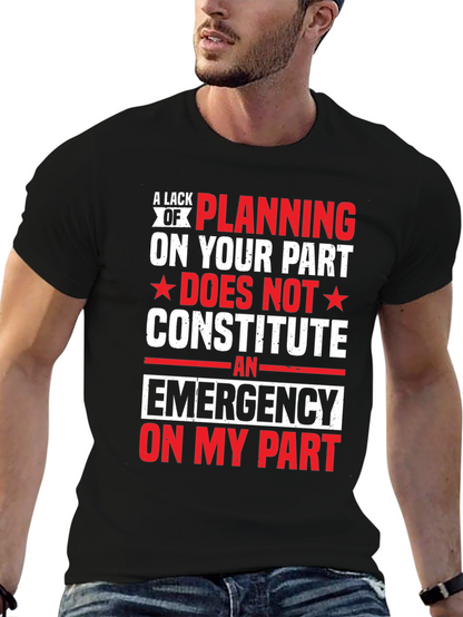Emergency Planning Funny Novelty T-Shirt