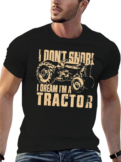 I Dream Im A Tractor Graphic T-Shirt