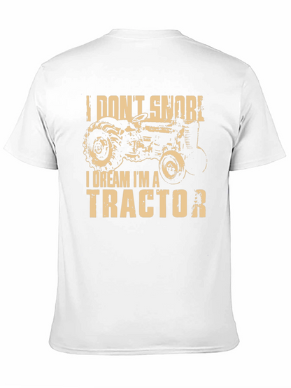 I Dream Im A Tractor Graphic T-Shirt