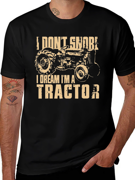 I Dream Im A Tractor Graphic T-Shirt