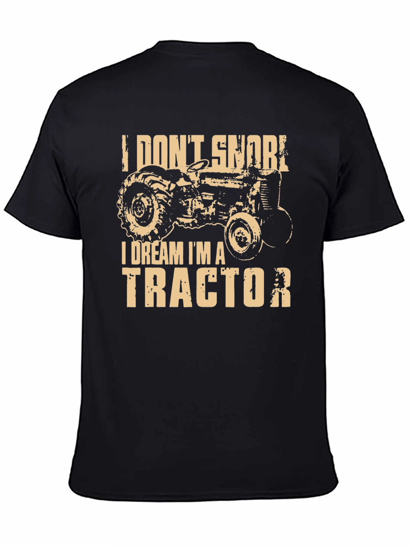 I Dream Im A Tractor Graphic T-Shirt
