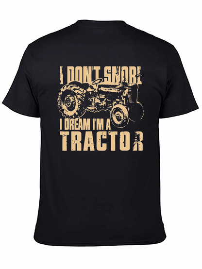 I Dream Im A Tractor Graphic T-Shirt