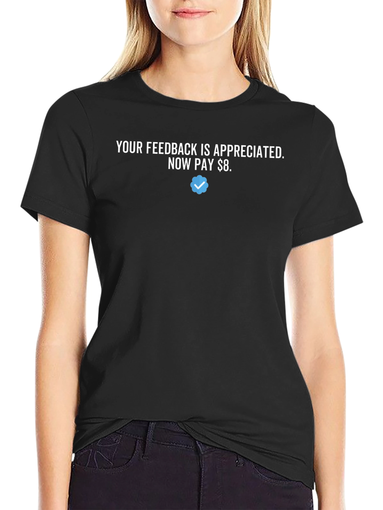 Your Feedback Appreciated T-Shirt