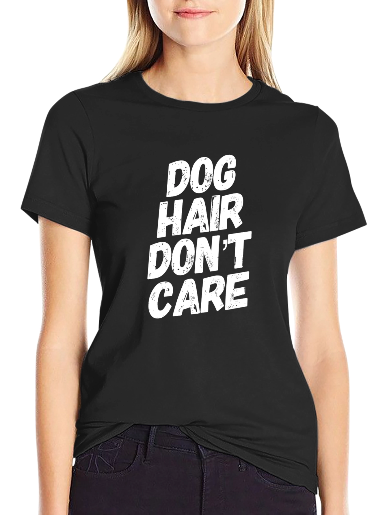Dog Hair Dont Care Black T-Shirt