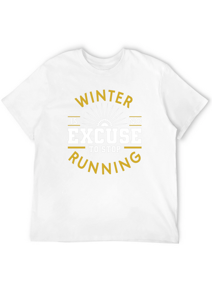 Winter Running Motivation T-Shirt - No Excuses!