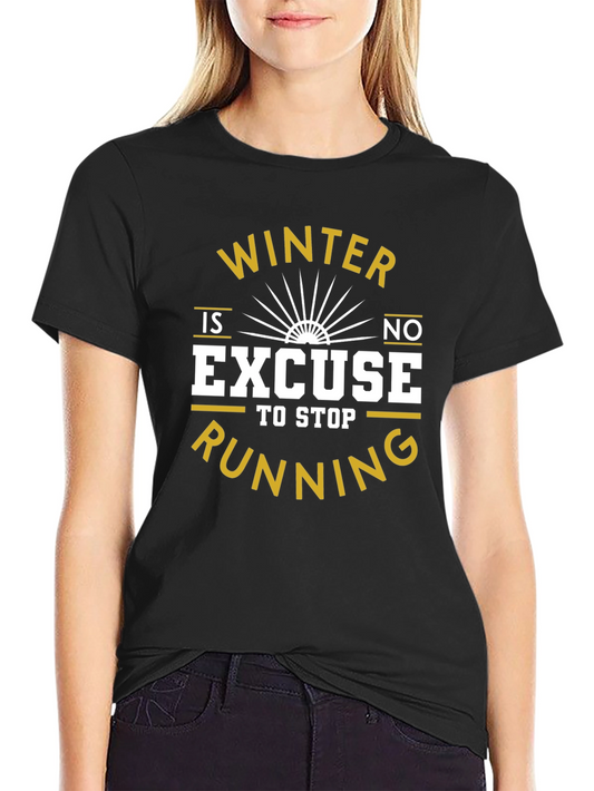 Winter Running Motivation T-Shirt - No Excuses!