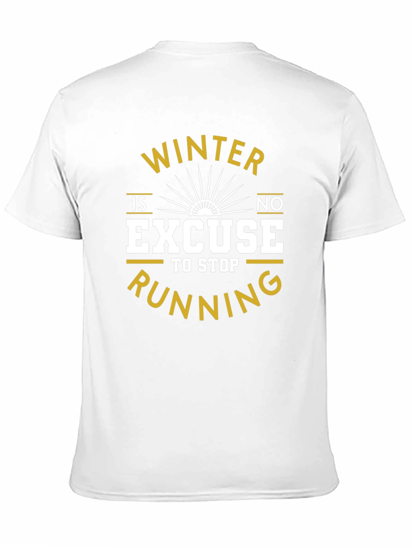 Winter Running Motivation T-Shirt - No Excuses!