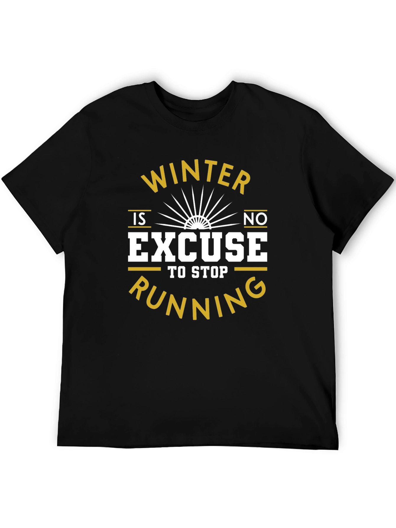 Winter Running Motivation T-Shirt - No Excuses!