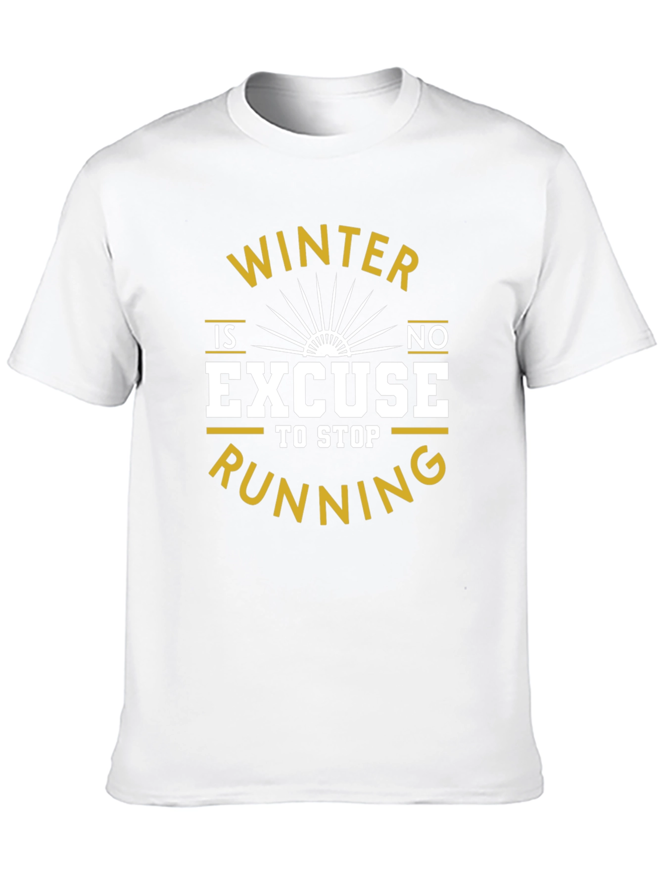 Winter Running Motivation T-Shirt - No Excuses!